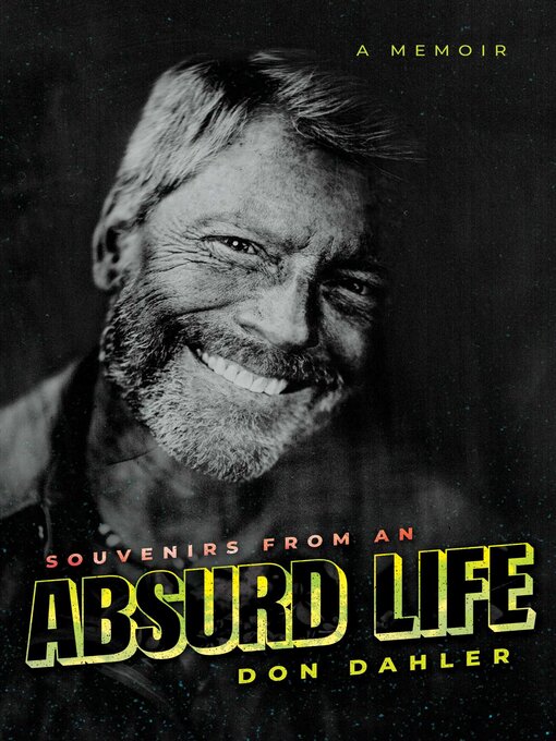 Title details for Souvenirs from an Absurd Life by Don Dahler - Available